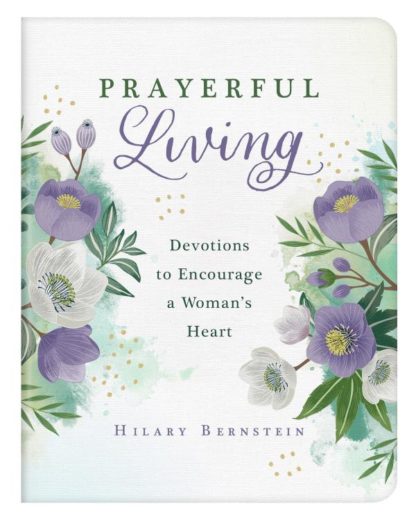 9781636093123 Prayerful Living : Devotions To Encourage A Woman's Heart