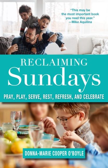 9781640601475 Reclaiming Sundays : Pray