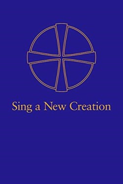9781640652736 Sing A New Creation (Printed/Sheet Music)