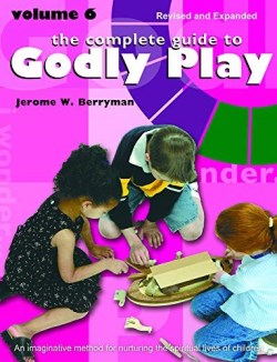 9781640653436 Complete Guide To Godly Play Volume 6 (Expanded)