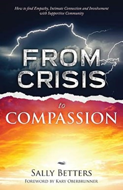 9781640853393 From Crisis To Compassion