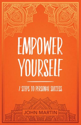 9781640950474 Empower Yourself : 7 Steps To Personal Success