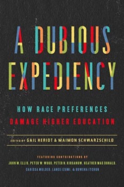 9781641771320 Dubious Expediency : How Race Preferences Damage Higher Education