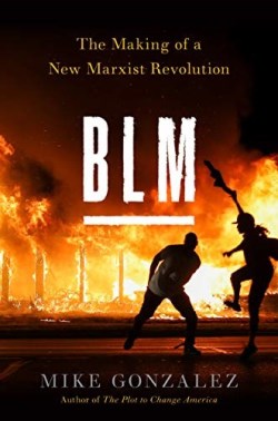 9781641772235 BLM : The Making Of A New Marxist Revolution