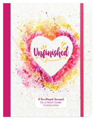 9781643524559 Unfinished : A Devotional Journal For A Heart Under Construction