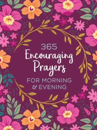 9781643527864 365 Encouraging Prayers For Morning And Evening