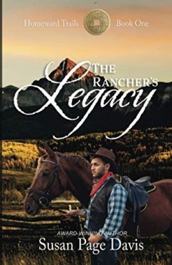 9781649170941 Ranchers Legacy : Homeward Trails Book One