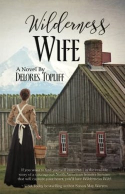 9781649171870 Wilderness Wife : A Novel