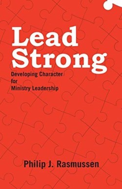 9781664203617 Lead Strong : Developing Character For Ministry Leadership