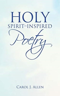 9781664217386 Holy Spirit Inspired Poetry