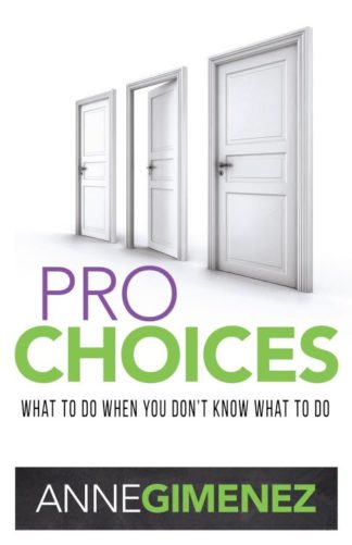 9781680311662 Pro Choices : What To Do When You Dont Know What To Do
