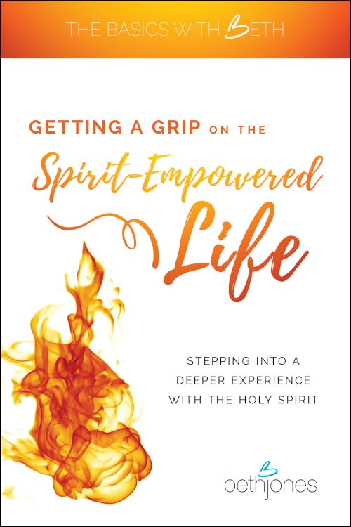 9781680314090 Getting A Grip On The Spirit Empowered Life