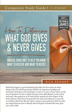 9781680319606 How To Determine What God Gives And Never Gives Companion Study Guide (Student/S