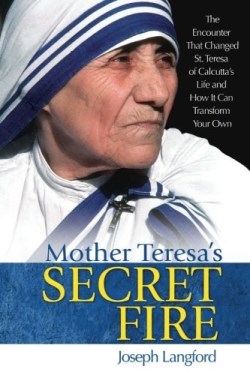 9781681920481 Mother Teresas Secret Fire