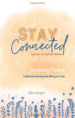 9781681925318 Seeking Peace : A Spiritual Journey From Worry To Trust