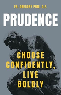 9781681927329 Prudence : Choose Confidently