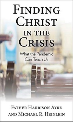 9781681927732 Finding Christ In The Crisis