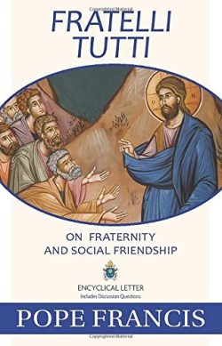 9781681927794 Fratelli Tutti : On Fraternity And Social Friendship