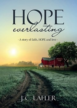 9781683144397 Hope Everlasting : A Story Of Faith Hope And Love