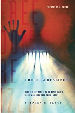 9781683144939 Freedom Realized : Finding Freedom From Homosexuality And Living A Life Fre