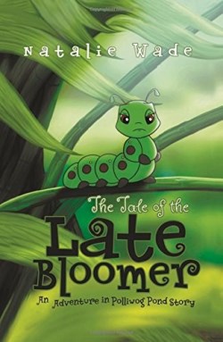 9781683145493 Tale Of The Late Bloomer
