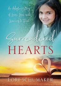 9781683147893 Surrendered Hearts : An Adoption Story Of Love