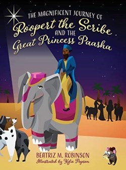 9781683148371 Magnificent Journey Of Roopert The Scribe And The Great Princess Paasha