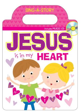 9781683224303 Jesus Is In My Heart Sing A Story Book
