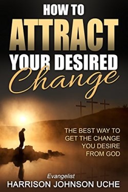 9781684110377 How To Attract Your Desired Change