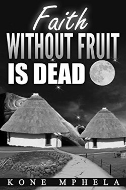 9781684110742 Faith Without Fruit Is Dead