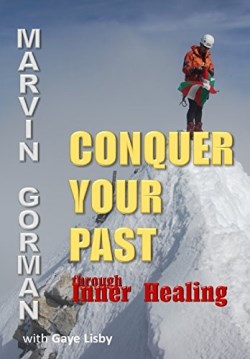 9781684111282 Conquer Your Past Through Inner Healing