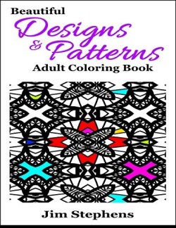 9781684111480 Beautiful Designs And Patterns Adult Coloring Book