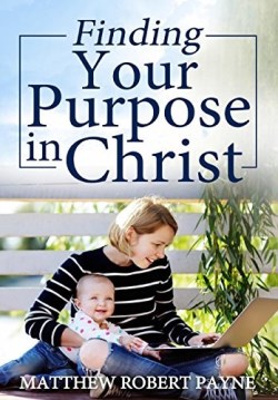 9781684111572 Finding Your Purpose In Christ
