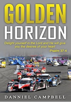9781684111619 Golden Horizon : Delight Yourself In The Lord And He Will Give You The Desi