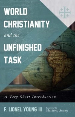 9781725266537 World Christianity And The Unfinished Task
