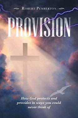 9781728366586 Provision : How God Protects And Provides In Ways You Could Never Think Of