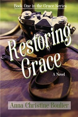 9781732504721 Restoring Grace : A Novel Book One In The Grace Series
