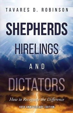 9781732513464 Shepherds Hirelings And Dictators 10th Anniversary Edition (Anniversary)