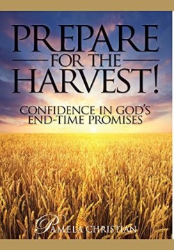9781732769212 Prepare For The Harvest Confidence In Gods End Time Promises