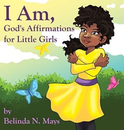 9781732857704 I Am : God's Affirmations For Little Girls