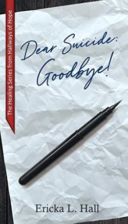 9781733307802 Dear Suicide : Goodbye