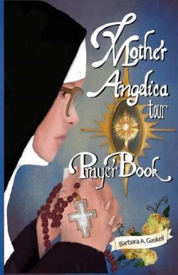 9781733609005 Mother Angelica Tour Prayer Book