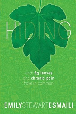 9781734287103 Hiding : What Fig Leaves And Chronic Pain Have In Common