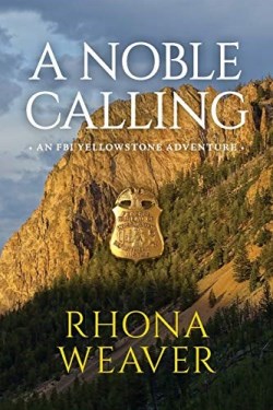 9781734750010 Noble Calling : An FBI Yellowstone Adventure