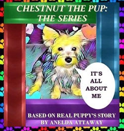 9781735787459 Chestnut The Pup Its All About Me