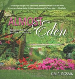 9781770692435 Almost Eden : Designing Gardens In Relation To Creation
