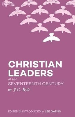 9781784980344 Christian Leaders Of The 17th Century