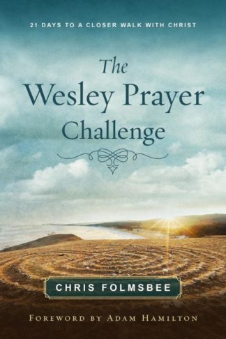 9781791007218 Wesley Prayer Challenge Participant Book (Student/Study Guide)