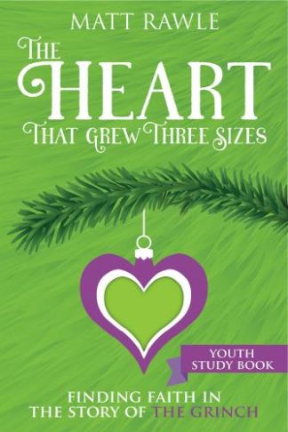 9781791017415 Heart That Grew Three Sizes Youth Study Book (Student/Study Guide)