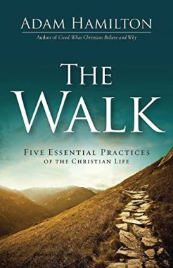 9781791026387 Walk : Five Essential Practices Of The Christian Life